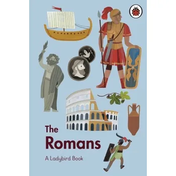 Kniha A Ladybird Book: The Romans - Ladybird