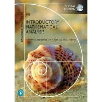 Přírodní věda Introductory Mathematical Analysis for Business, Economics, and the Life and Social Sciences, Global Edition - Haeussler, Ernest F.; Paul, Richard S.; Wood, Richard J.