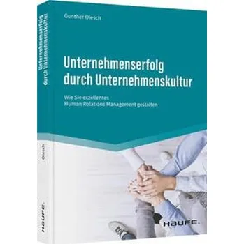 Unternehmenserfolg durch Unternehmenskultur - Olesch, Gunther