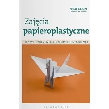 Technika SP 4- 6 Zajęcia papieroplast. ćw. OPERON - Kowalczyk Irena