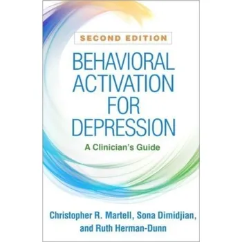Behavioral Activation for Depression - Martell, Christopher R. [EN] (2022, Brožovaná / brožovaná, Guilford Publications)