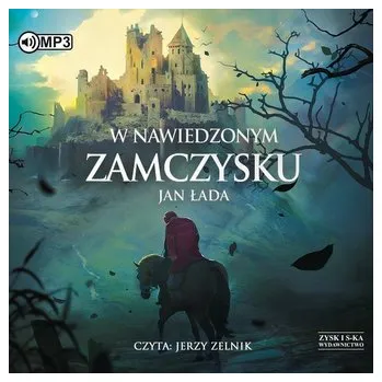 W nawiedzonym zamczysku audiobook - Łada Jan