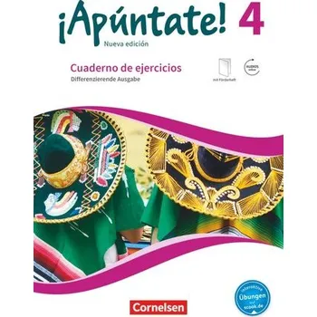 Cizí jazyk ¡Apúntate! Band 4 - Differenzierende Ausgabe - Cuaderno de ejercicios mit interaktiven Übungen auf scook.de - Elices Macías, Amparo