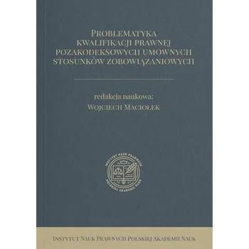 Problematyka kwalifikacji prawnej... - Wojciech Maciołek
