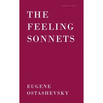 Cestování The Feeling Sonnets - Ostashevsky, Eugene [EN] (2022, Měkká, Carcanet Press Ltd)