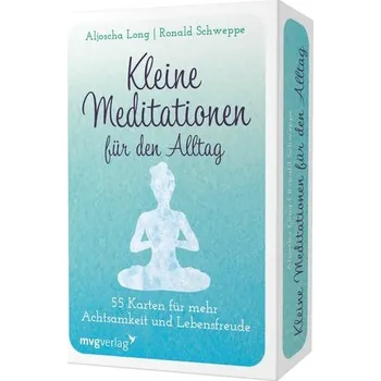 Kleine Meditationen für den Alltag - Schweppe, Ronald Pierre