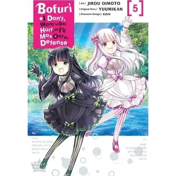 Cizojazyčná kniha Bofuri: I Don't Want to Get Hurt, so I'll Max Out My Defense., Vol. 5 (manga) - Cunningham, Andrew a Oimoto, Jirou a KOIN, KOIN a Gancio, Rochelle a Yuumikan, Yuumikan