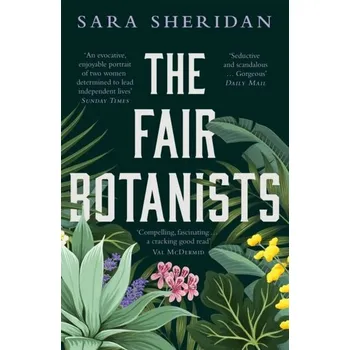 The Fair Botanists - Sheridan, Sara [EN] (2022, Brožovaná, Hodder & Stoughton)