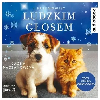 I przemówiły ludzkim głosem audiobook - Justyna Bednarek, Jagna Kaczanowska