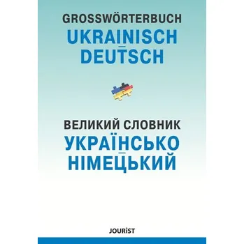 Německý jazyk Großwörterbuch Ukrainisch-Deutsch - Jourist, Igor