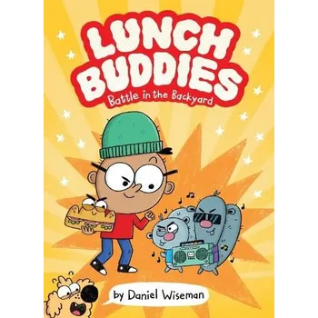 Kniha Lunch Buddies: Battle in the Backyard - Wiseman, Daniel