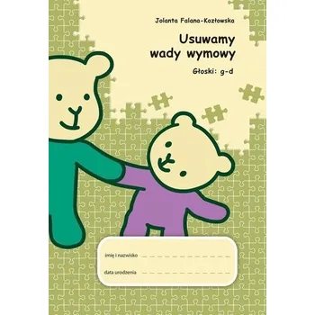 Cizojazyčná kniha Usuwamy wady wymowy. Głoski: g-d - Jolanta Falana-Kozłowska