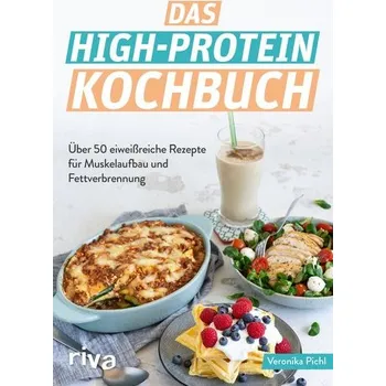 Populárně naučná literatura pro dospělé Das High-Protein-Kochbuch - Pichl, Veronika