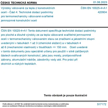 ČSN EN 10025-4+A1 - Výrobky válcované za tepla z konstrukčních ocelí - Část 4: Technické dodací podmínky pro termomechanicky válcované svařitelné jemnozrnné konstrukční oceli - Tisk