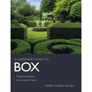 Gardener's Guide to Box - Alban Davies, Jenny