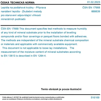 Průmyslové lepidlo ČSN EN 17668 - Lepidla na podlahové krytiny - Příprava nanášení lepidla - Zkušební metody pro stanovení odpovídající vlhkosti minerálních podkladů - Tisk