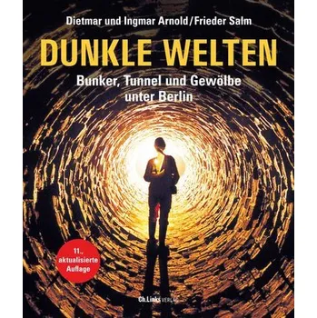 Cestování Dunkle Welten - Arnold, Dietmar [DE] (2022, Firma, Christoph Links Verlag)