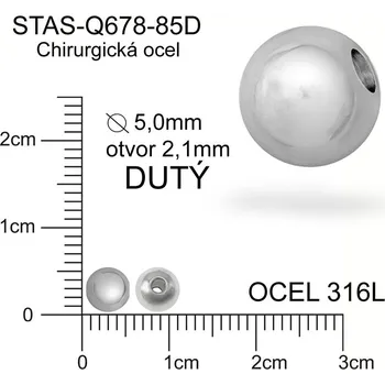 Materiál na výrobu šperku Korálek CHIRURGICKÁ OCEL ozn.-STAS-Q678-85D. Velikost pr.5,0mm otvor 2,1mm. Korálek je DUTÝ.