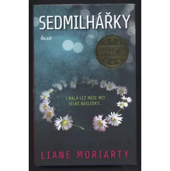 Moriarty, Liane - Sedmilhářky