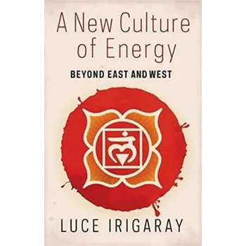Učebnice A New Culture of Energy - Irigaray, Luce