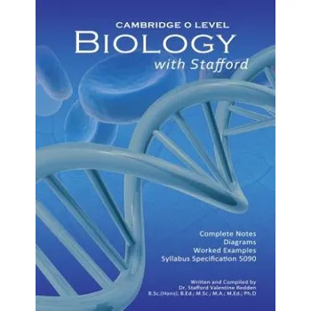 Příroda Cambridge O Level Biology with Stafford: Cambridge O Level Biology with Stafford – Stafford Valentine Redden (EN)