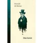 Otec Goriot - Honoré de Balzac (2023,…