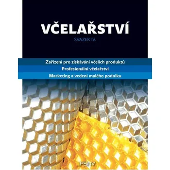 Chovatelství Včelařství IV. - Ivan Bohátka a kol. (2022, brožovaná)