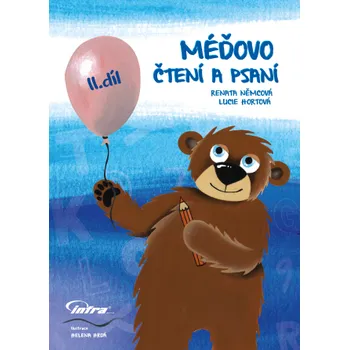 Český jazyk Méďovo čtení a psaní 2. díl - Renata Němcová, Lucie Hortová