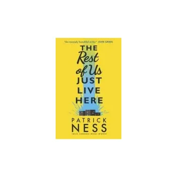 Učebnice Rest of Us Just Live Here - Ness, Patrick