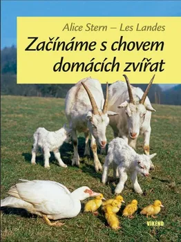 Chovatelství Začínáme s chovem domácích zvířat - Alice Stern, Les Landes (2022, pevná)