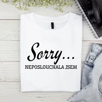 Dámské tričko - Sorry neposlouchala jsem Barva: Bílá, Velikost: M