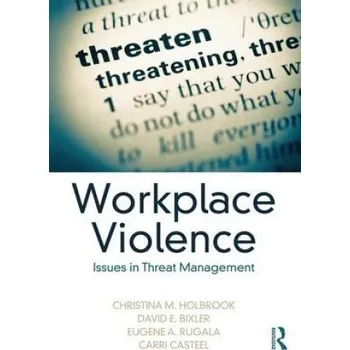 Workplace Violence – Eugene A. Rugala,Carri Casteel,David E. Bixler,Christina M. Holbrook (EN)