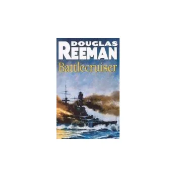 Battlecruiser - Reeman, Douglas