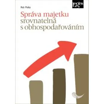 Správa majetku srovnatelná s obhospodařováním - Petr Pivko