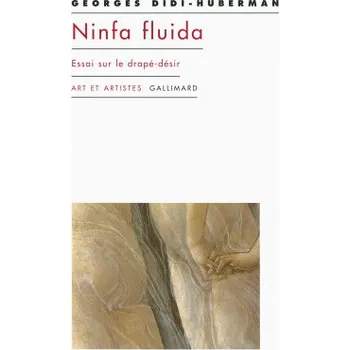 Umění Ninfa fluida: Essai sur le drapé-désir – Didi-Huberman (FR)