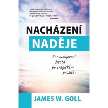 James W. Goll Nacházení naděje