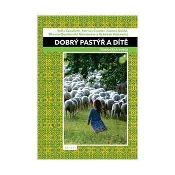 Duchovní literatura Cavalletti Sofia, Coulter Patricia Dobrý pastýř a dítě
