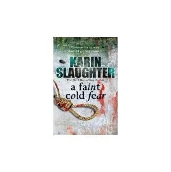 Faint Cold Fear - Slaughter, Karin