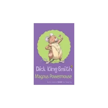 Magnus Powermouse - King-Smith, Dick