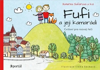 Předškolní výuka Fufi a její kamarádi: Cvičení pro rozvoj řeči - Kateřina Šafářová a kol. (2023, brožovaná)