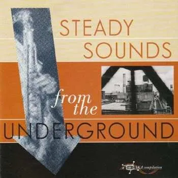 Zahraniční hudba CD Various: Steady Sounds From The Underground 1998