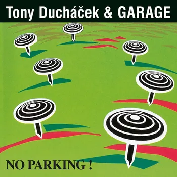 Česká hudba No Parking - Tony Ducháček And Garage
