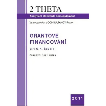 Grantové financování - Jiří G.K. Ševčík