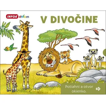 V divočine Potiahni a otvor okienko - Pavlína Šamalíková