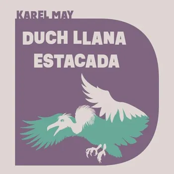 Duch Llana Estacada - Karel May (Médium CD)