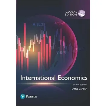 Cizojazyčná kniha International Economics, Global Edition - Gerber, James