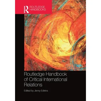 Routledge Handbook of Critical International Relations (EN)