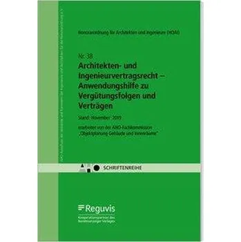 Architekten- und Ingenieurvertragsrecht - Anwendungshilfe zu Vergütungsfolgen und Verträgen