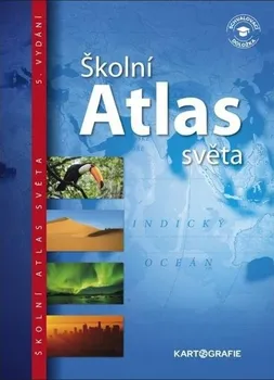 Školní atlas světa - Kartografie PRAHA (2019, pevná)