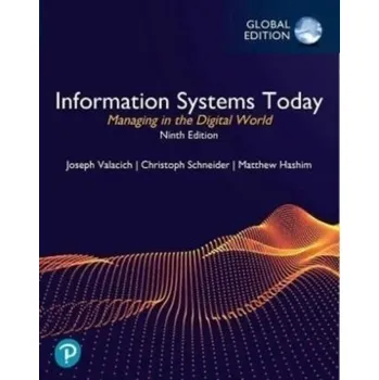Populárně naučná literatura pro dospělé Information Systems Today: Managing in the Digital World, Global Edition - Valacich, Joseph S.; George, Joey F.